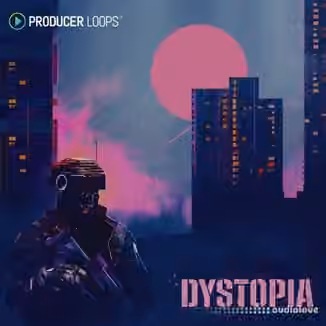 Producer Loops Dystopia [MULTiFORMAT]