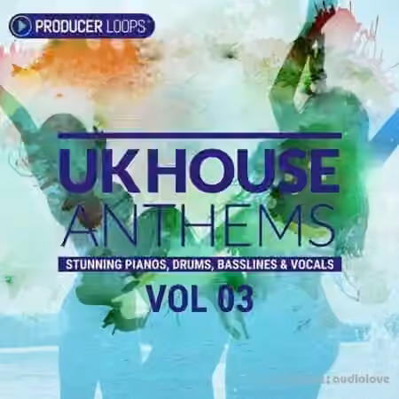 Producer Loops UK House Anthems Vol.3 [WAV, MiDi]