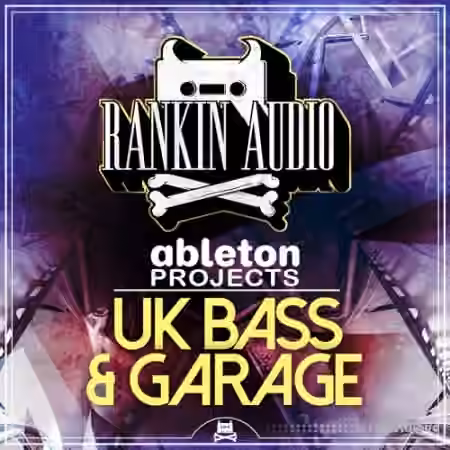 Rankin Audio UK Bass and Garage Ableton Projects [DAW Templates]