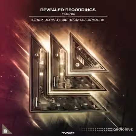 Revealed Recordings Revealed Serum Ultimate Big Room Leads Vol.1 [Synth Presets]