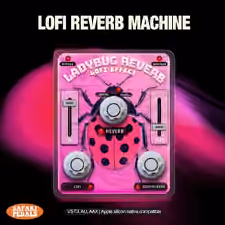 Safari Pedals LadyBug Reverb v1.3.44 REGGED [WiN]