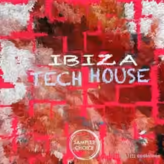 Samples Choice Ibiza Tech House [WAV]