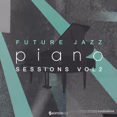 Samplestar Future Jazz Piano Sessions V2 [WAV, MiDi]