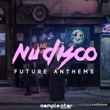 Samplestar Nu Disco Future Anthems [WAV, MiDi]