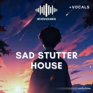 Seven Sounds Sad Stutter House [WAV]