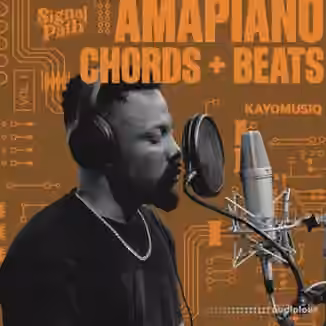 Signal Path Kayomusiq - Amapiano Chords and Beats Vol. 1 [WAV]