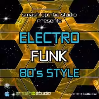 Smash Up The Studio Electro Funk 80s Style [WAV, MiDi, REX, AiFF]