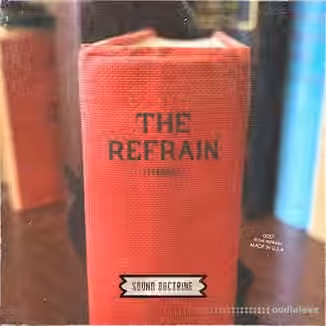 Sound Doctrine The Refrain [WAV]