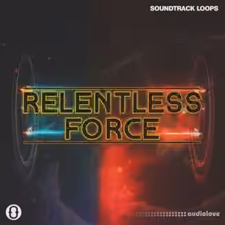 Soundtrack Loops Relentless Force [WAV]