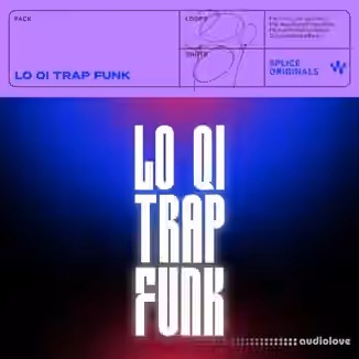 Splice Originals Lo Qi Trap Funk [WAV]