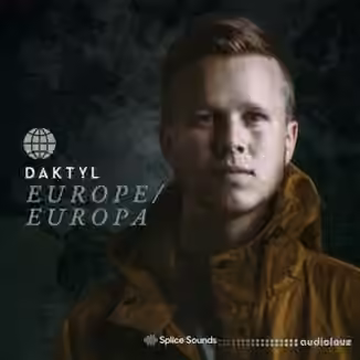 Splice Sounds Daktyl Europe Europa Sample Pack [WAV]