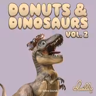 Splice Sounds dwilly donuts and dinosaurs sample pack Vol.2 [WAV]