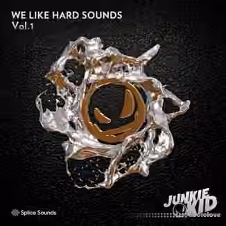 Splice Sounds Junkie Kid We Like Hard Sounds Vol.1 [WAV]