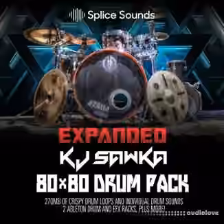 Splice Sounds KJ Sawka Expanded Drum Pack [WAV]