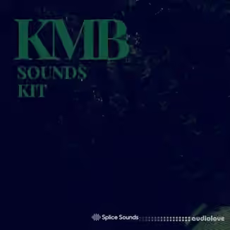 Splice Sounds KMB Sounds Kit [WAV]