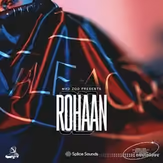 Splice Sounds MAD ZOO presents Rohaan Sample Pack [WAV]