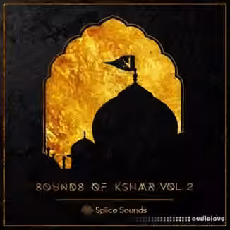 Splice Sounds of KSHMR Vol.2 [WAV]