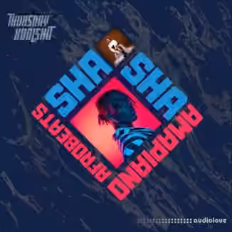 Thursday Koolshit Sha Sha Afrobeats And Amapiano [WAV, MiDi]