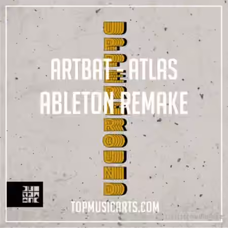 Top Music Arts ARTBAT Atlas Ableton Remake (TECHNO TEMPLATE) [DAW Templates]