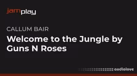 Truefire Callum Bair's Song Lesson Welcome to the Jungle by Guns N Roses (JamPlay) [TUTORiAL]
