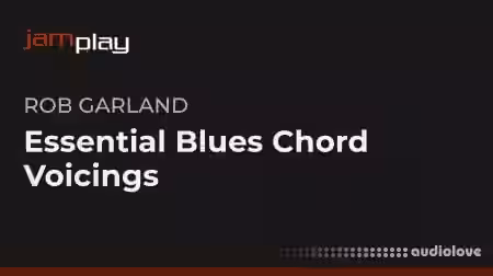 Truefire Essential Blues Chord Voicings (JamPlay) [TUTORiAL]