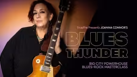 Truefire Joanna Connor's Blues Thunder [TUTORiAL]