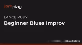 Truefire Lance Ruby's Beginner Blues Improv (JamPlay) [TUTORiAL]