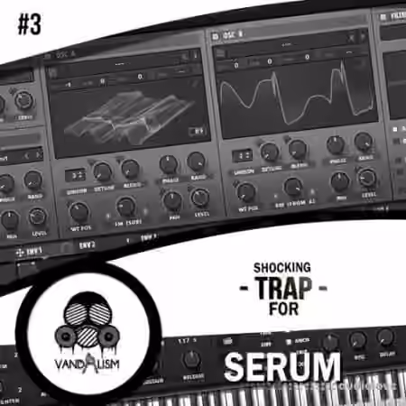 Vandalism Shocking Trap 3 [Synth Presets]