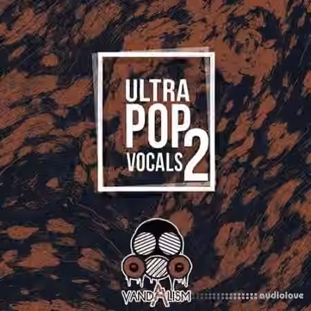 Vandalism Ultra Pop Vocals 2 [WAV, MiDi]