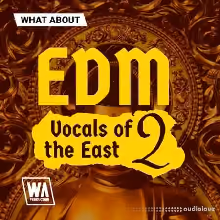 WA Production EDM Vocals of the East 2 [WAV, MiDi, Synth Presets]
