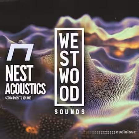 Westwood Sounds NEST Acoustics Serum Presets Vol.1 [Synth Presets]