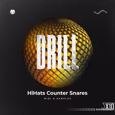 X10 Drill Hi-Hats and Counter Snares [WAV, MiDi]