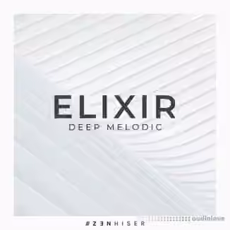 Zenhiser Elixir Deep Melodic [WAV]