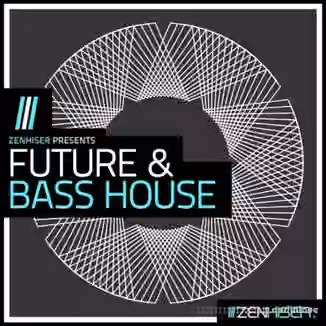 Zenhiser Future and Bass House [WAV]